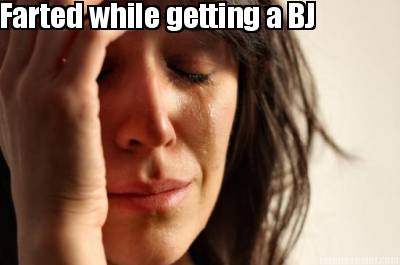 farted-while-getting-a-bj