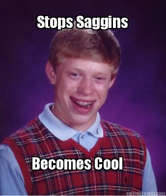 stops-saggins-becomes-cool