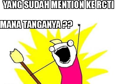 yang-sudah-mention-ke-rcti-mana-tanganya-