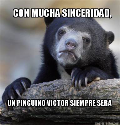 con-mucha-sinceridad-un-pinguino-victor-siempre-sera