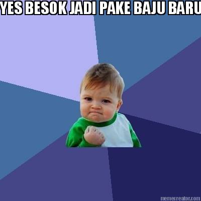 yes-besok-jadi-pake-baju-baru