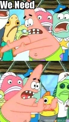 we-need