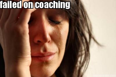 failed-on-coaching
