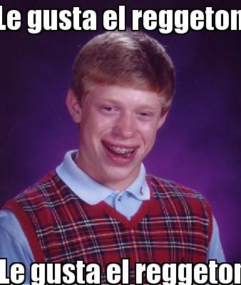 le-gusta-el-reggeton-le-gusta-el-reggeton