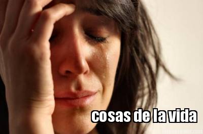 cosas-de-la-vida