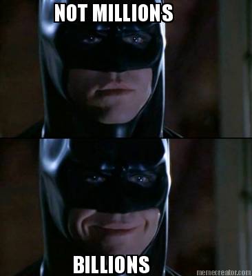 not-millions-billions1