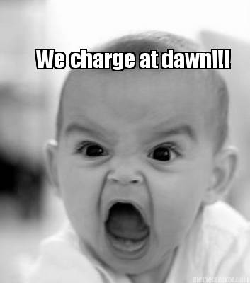 we-charge-at-dawn
