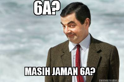 6a-masih-jaman-6a