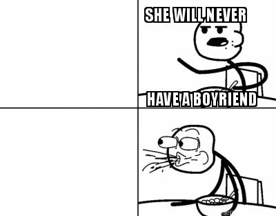 she-will-never-have-a-boyriend