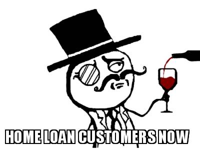 home-loan-customers-now