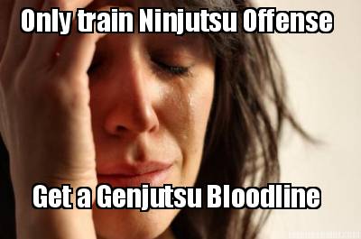 only-train-ninjutsu-offense-get-a-genjutsu-bloodline