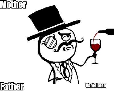 mother-father-gentelmen