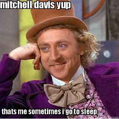 mitchell-davis-yup-thats-me-sometimes-i-go-to-sleep2