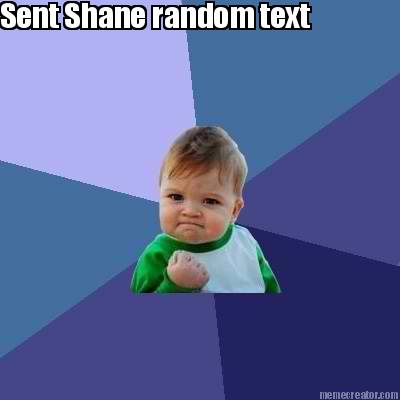 sent-shane-random-text