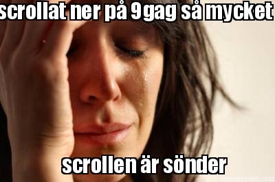 scrollat-ner-p-9gag-s-mycket-scrollen-r-snder