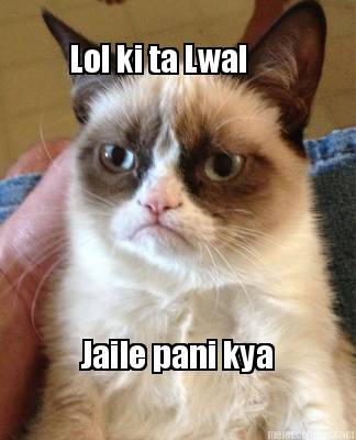 lol-ki-ta-lwal-jaile-pani-kya