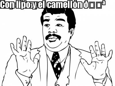 hay-s-hay-si-con-lipo-y-el-camelln-