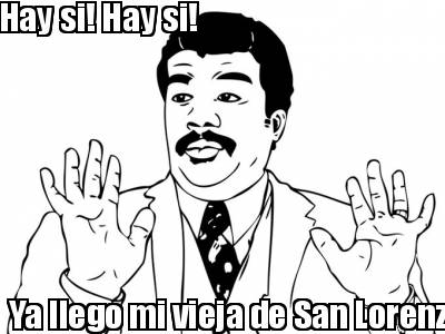 hay-si-hay-si-ya-llego-mi-vieja-de-san-lorenzo