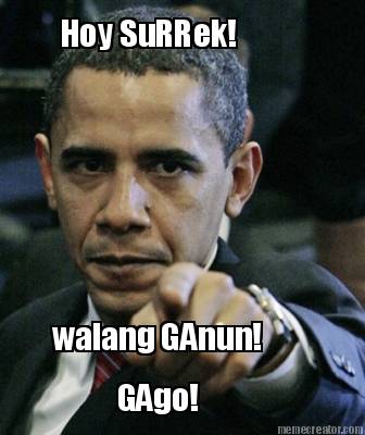 hoy-surrek-walang-ganun-gago
