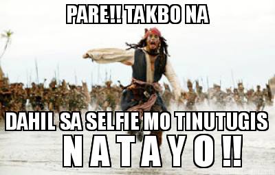 pare-takbo-na-dahil-sa-selfie-mo-tinutugis-n-a-t-a-y-o-
