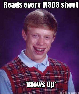reads-every-msds-sheet-blows-up