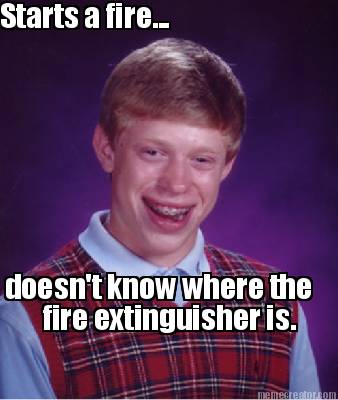 doesnt-know-where-the-starts-a-fire...-fire-extinguisher-is