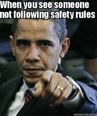 when-you-see-someone-not-following-safety-rules