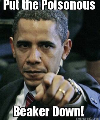 put-the-poisonous-beaker-down