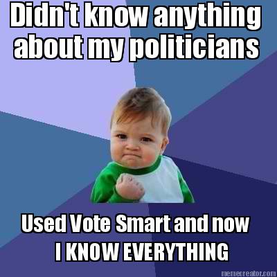 didnt-know-anything-about-my-politicians-used-vote-smart-and-now-i-know-everythi