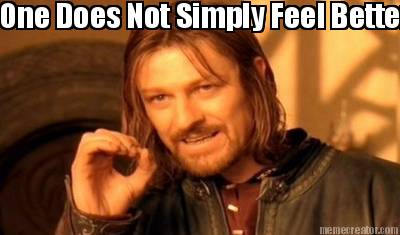 one-does-not-simply-feel-better6