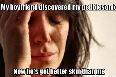 my-boyfriend-discovered-my-pebblesonic-now-hes-got-better-skin-than-me
