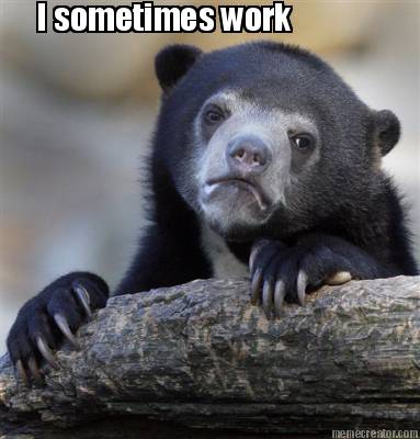 i-sometimes-work