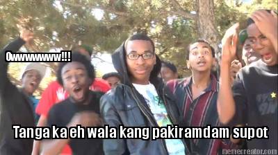 tanga-ka-eh-wala-kang-pakiramdam-supot-owwwwwww