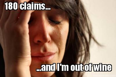 180-claims...-...and-im-out-of-wine