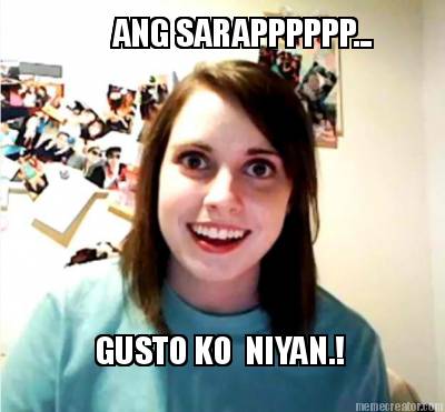 ang-sarapppppp...-gusto-ko-niyan