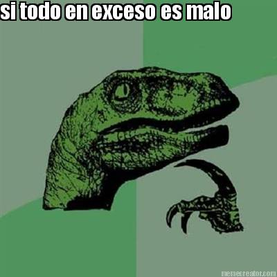 si-todo-en-exceso-es-malo