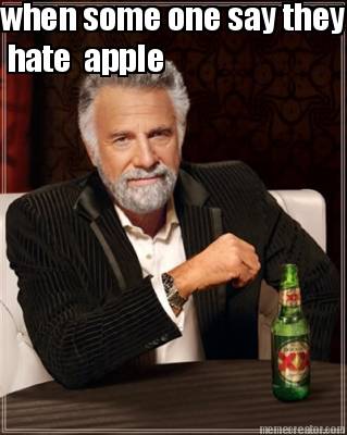 when-some-one-say-they-hate-apple