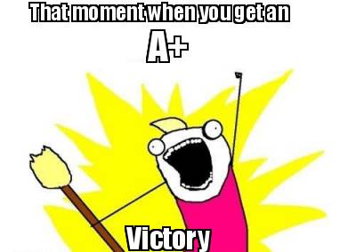 that-moment-when-you-get-an-a-victory