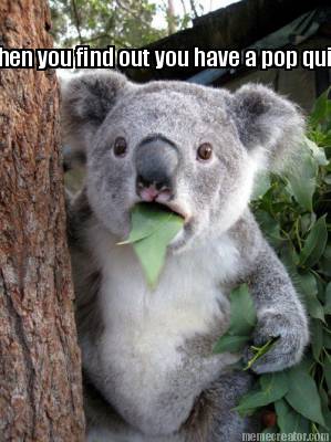 when-you-find-out-you-have-a-pop-quize