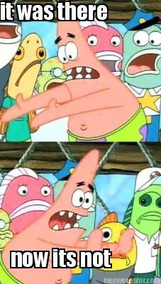 it-was-there-now-its-not