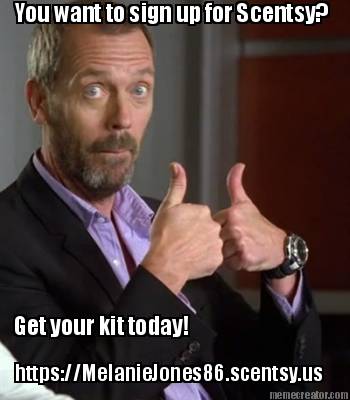 you-want-to-sign-up-for-scentsy-get-your-kit-today-httpsmelaniejones86.scentsy.u