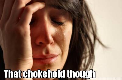 that-chokehold-though