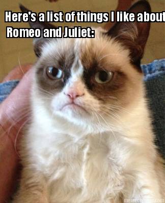 heres-a-list-of-things-i-like-about-romeo-and-juliet