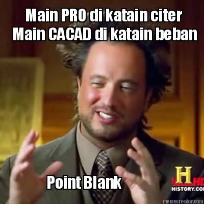 main-pro-di-katain-citer-main-cacad-di-katain-beban-point-blank