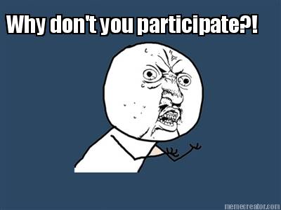 why-dont-you-participate
