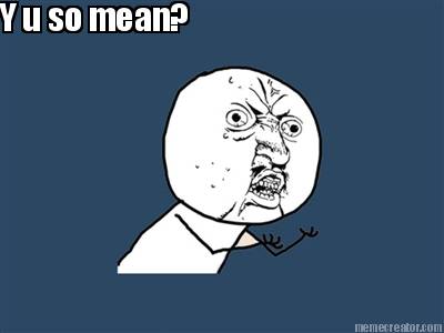 y-u-so-mean9