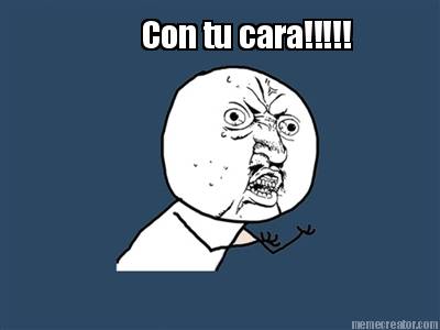 con-tu-cara