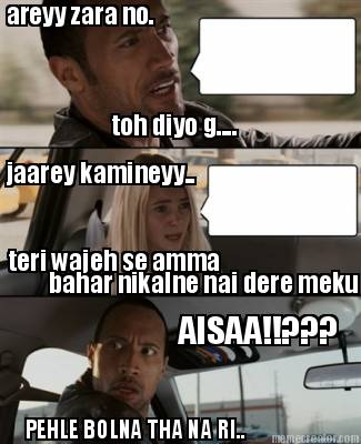 areyy-zara-no.-toh-diyo-g....-jaarey-kamineyy..-teri-wajeh-se-amma-bahar-nikalne