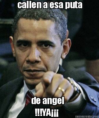 callen-a-esa-puta-de-angel-ya
