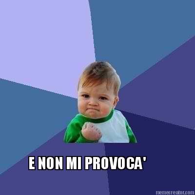 e-non-mi-provoca